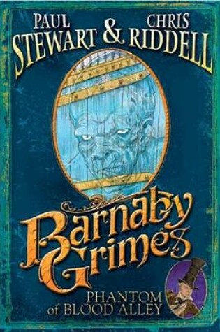 Cover of Barnaby Grimes: Phantom of Blood Alley