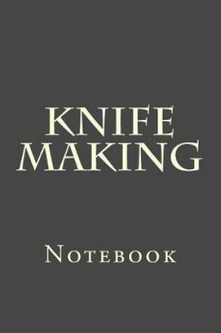 Cover of Knife Making