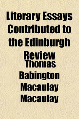 Book cover for Literary Essays Contributed to the Edinburgh Review