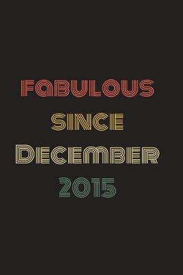 Book cover for Fabulous Since December 2015