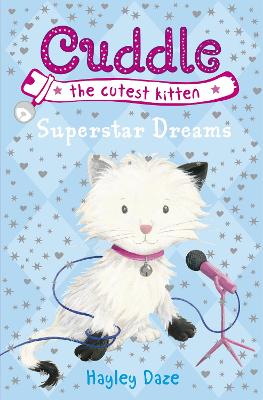Book cover for Cuddle the Cutest Kitten: Superstar Dreams