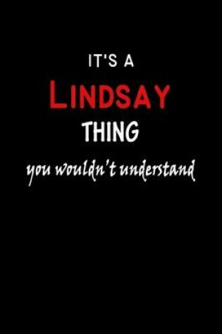 Cover of It's a Lindsay Thing You Wouldn't Understandl