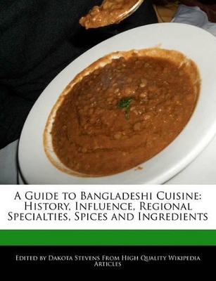 Book cover for A Guide to Bangladeshi Cuisine