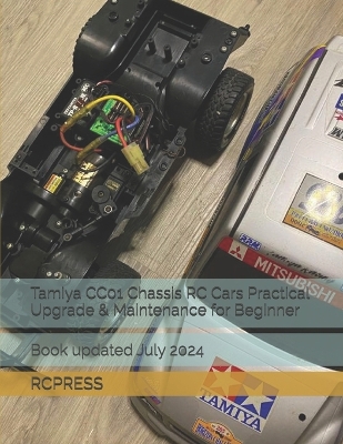 Book cover for Tamiya CC01 Chassis RC Cars Practical Upgrade & Maintenance for Beginner