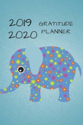 Cover of 2019 2020 15 Months Baby Elephant Gratitude Journal Daily Planner