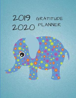 Book cover for 2019 2020 15 Months Baby Elephant Gratitude Journal Daily Planner