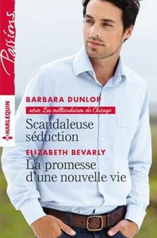 Cover of Scandaleuse Seduction - La Promesse D'Une Nouvelle Vie