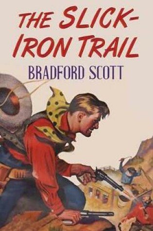 Cover of The Slick-Iron Trail
