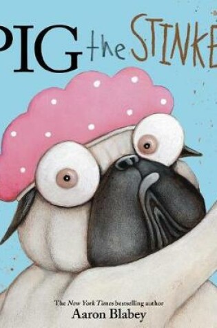 Cover of Pig the Stinker