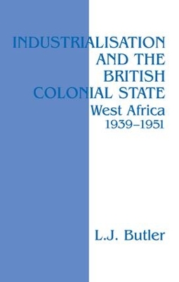Book cover for Industrialisation and the British Colonial State