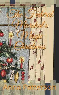 Book cover for The Federal Marshal's Magic Christmas