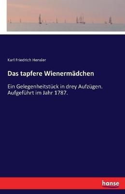 Book cover for Das tapfere Wienermädchen