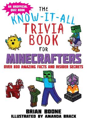 Book cover for The Know-It-All Trivia Book for Minecrafters