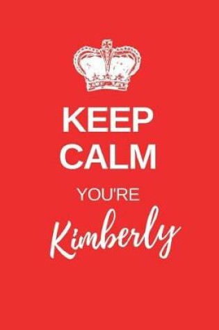 Cover of Keep Calm You're Kimberly