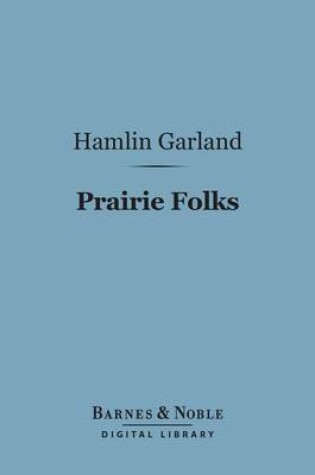 Cover of Prairie Folks (Barnes & Noble Digital Library)