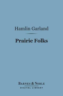 Cover of Prairie Folks (Barnes & Noble Digital Library)