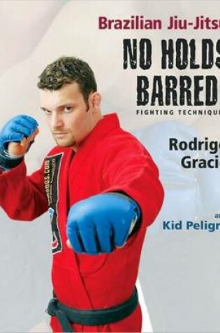 Cover of Brazilian Jiu-Jitsu No Holds Barred!