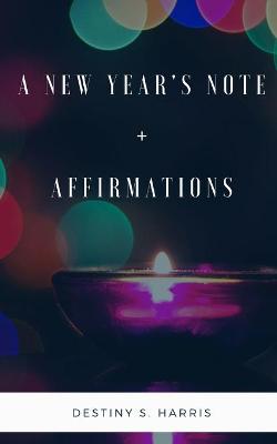 Book cover for A New Year's Note + Affirmations