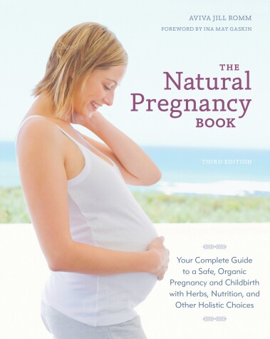Book cover for The Natural Pregnancy Book, Third Edition