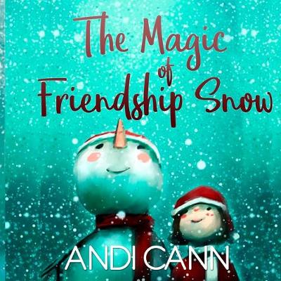 Book cover for The Magic of Friendship Snow