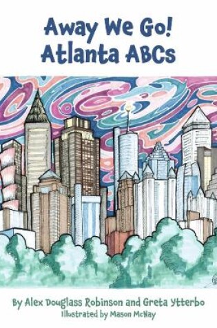 Cover of Away We Go! Atlanta ABCs