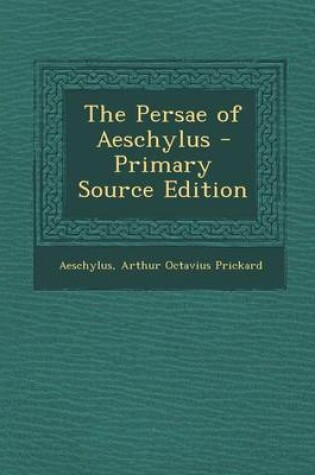 Cover of The Persae of Aeschylus