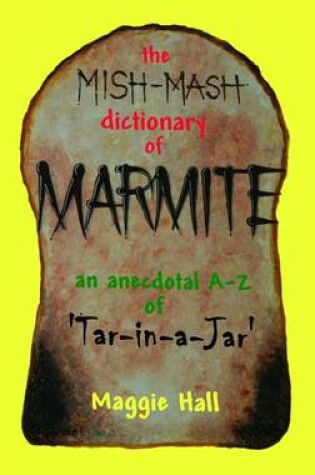 Cover of The Mish-mash Dictionary of Marmite