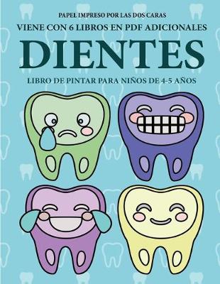 Cover of Libro de pintar para ni�os de 4-5 a�os (Dientes)