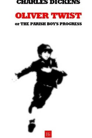 Cover of Oliver Twist (or the Parish Boy's Progress)