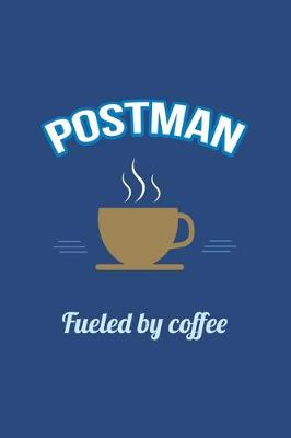 Book cover for Postman Fueled by Coffee Journal, Lined