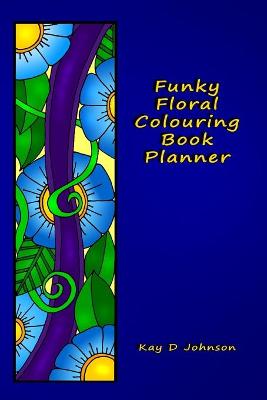 Book cover for Funky Floral Colouring Book Planner