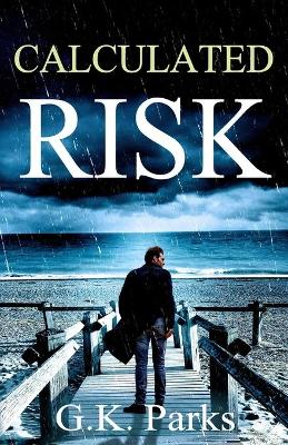 Book cover for Calculated Risk