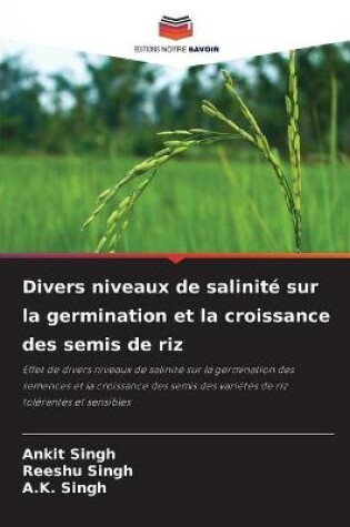 Cover of Divers niveaux de salinité sur la germination et la croissance des semis de riz