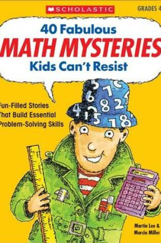Cover of 40 Fabulous Math Mysteries Kids Can't Resist