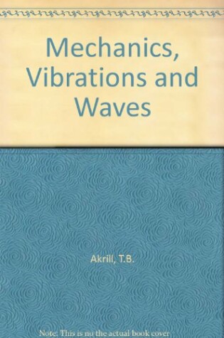 Cover of Mechanics, Vibrations and Waves