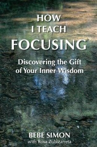 Cover of How I Teach Focusing