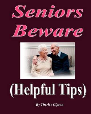 Book cover for Seniors Beware Helpful Tips