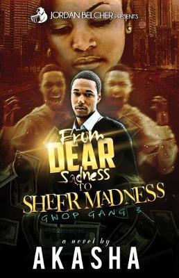 Cover of From Dear Sadness To Sheer Madness