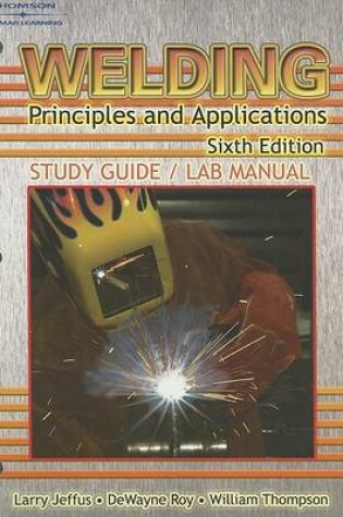 Cover of Study Guide with Lab Manual for Jeffus' Welding: Principles and Applications, 6th