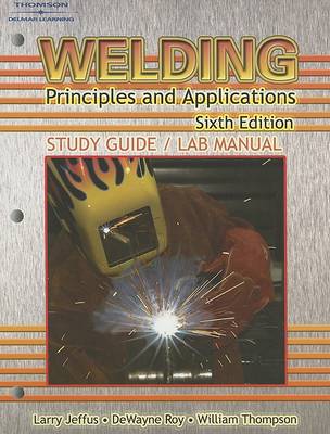 Book cover for Study Guide with Lab Manual for Jeffus' Welding: Principles and Applications, 6th