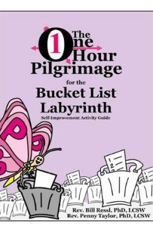 Cover of The One Hour Pilgrimage for the Bucket List Labyrinth