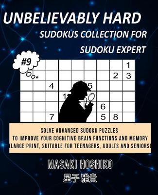 Book cover for Unbelievably Hard Sudokus Collection for Sudoku Expert #9