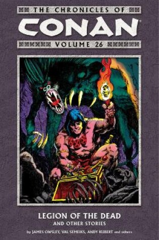 Cover of The Chronicles Of Conan Volume 26: Legion Of The Dead And Other Stories