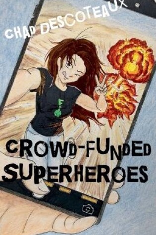 Cover of Crowd-Funded Superheroes