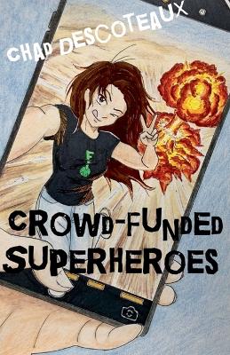 Cover of Crowd-Funded Superheroes