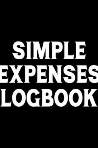 Cover of Simple Expenses Logbook