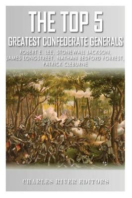 Book cover for The Top 5 Greatest Confederate Generals