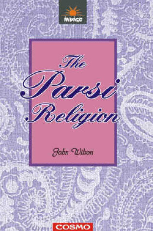 Cover of The Parsi Religion