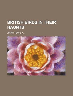 Book cover for British Birds in Their Haunts