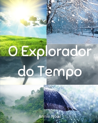 Book cover for O Explorador do Tempo